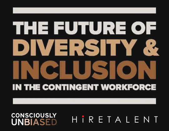The Future of Diversity, Equity & Inclusion in the Contingent Workforce